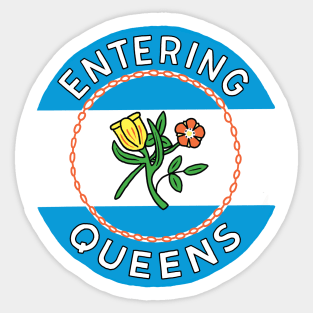 Entering Queens Sticker